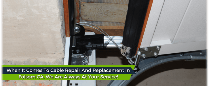 Garage Door Cable Replacement Folsom CA